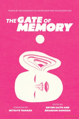 The Gate of Memory: Poems by Descendants of Nikkei Wartime Incarceration - Brynn Saito [KSIĄŻKA]