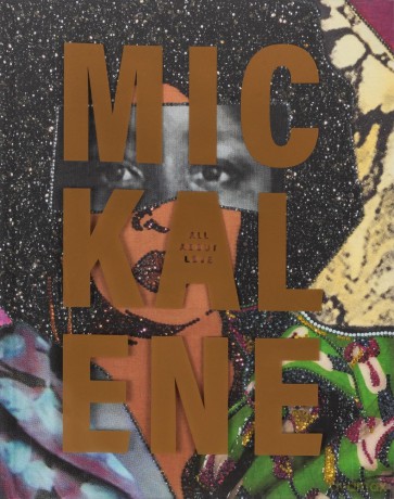 Mickalene Thomas: All About Love - Claudia Rankine [KSIĄŻKA]