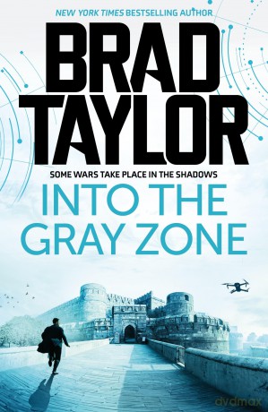 Into the Gray Zone (Taskforce) - Brad Taylor [KSIĄŻKA]