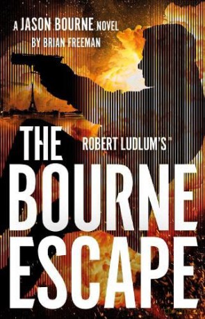 Robert Ludlum's The Bourne Escape (Jason Bourne) - Brian Freeman [KSIĄŻKA]