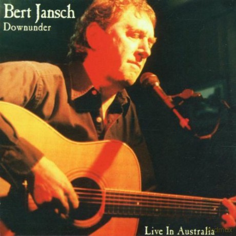 Bert Jansch: Downunder Live [CD]
