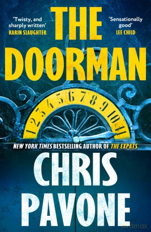 The Doorman: The brand new must-read thriller for 2025 from the New York Times bestseller, 'hard to put down and harder to forget.' - Chris Pavone [KSIĄŻKA]