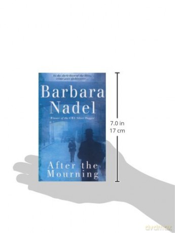 After the Mourning (Francis Hancock Mystery 2): An unputdownable World War Two crime thriller (Francis Hancock Mysteries) - Barbara Nadel [KSIĄŻKA]