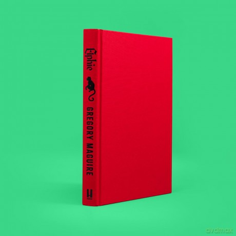 Elphie: the spellbinding prequel to WICKED, the bestselling book that inspired the movie - Gregory Maguire [KSIĄŻKA]