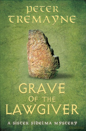 Grave of the Lawgiver: Sister Fidelma Mysteries Book 36 - Peter Tremayne [KSIĄŻKA]