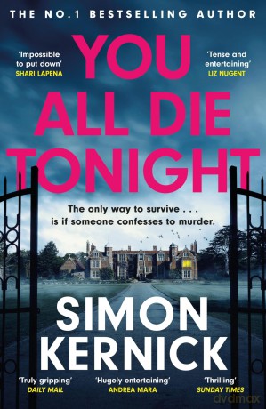 You All Die Tonight: the twisting new thriller from the number one bestselling author - Simon Kernick [KSIĄŻKA]