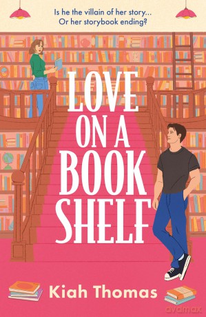 Love on a Bookshelf: A cosy bookshop is the setting for a meet-cute in this enemies-to-lovers romance - Kiah Thomas [KSIĄŻKA]