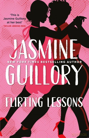 Flirting Lessons: The captivating and sizzling new queer romance from the Reese's Book Club Pick! - Jasmine Guillory [KSIĄŻKA]