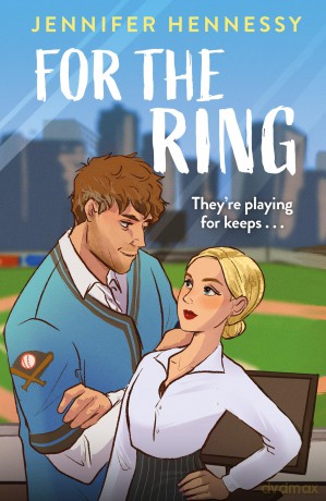For The Ring: A charming and sexy new sports rom-com from the author of Degrees of Engagement! - Jennifer Hennessy [KSIĄŻKA]