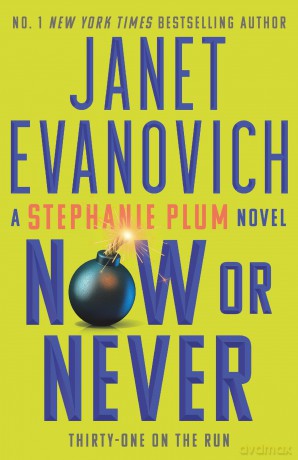Now or Never: Stephanie Plum 31 - Janet Evanovich [KSIĄŻKA]