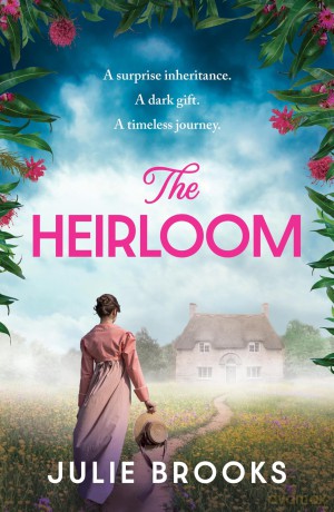 The Heirloom: An immersive dual time novel of inheritance and secrets - Julie Brooks [KSIĄŻKA]