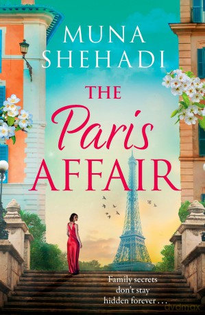 The Paris Affair: A powerful and captivating story of buried secrets and new beginnings (Women of Consequence) - Muna Shehadi [KSIĄŻKA]