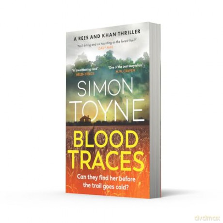 Blood Traces: The twisty new serial killer crime thriller featuring a forensic investigator and an irish detective from the author of the Sanctus series: Book 2 (Rees and Khan thriller) - Simon Toyne [KSIĄŻKA]