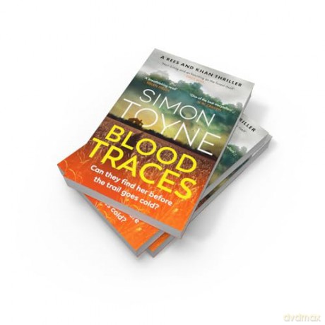 Blood Traces: The twisty new serial killer crime thriller featuring a forensic investigator and an irish detective from the author of the Sanctus series: Book 2 (Rees and Khan thriller) - Simon Toyne [KSIĄŻKA]