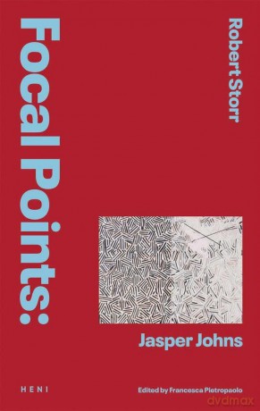Focal Points: Jasper Johns - Robert Storr [KSIĄŻKA]