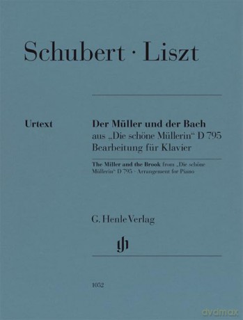 Franz Liszt: Der Müller und der Bach from "Die schöne Müllerin" D 795 - Piano Arrangement (HN 1052) - Franz Liszt [KSIĄŻKA]