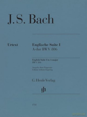 Johann Sebastian Bach: Englische Suite 1 BWV 806 - Piano Sheet Music - Henle Verlag (HN 1731) - Johann Sebastian Bach [KSIĄŻKA]