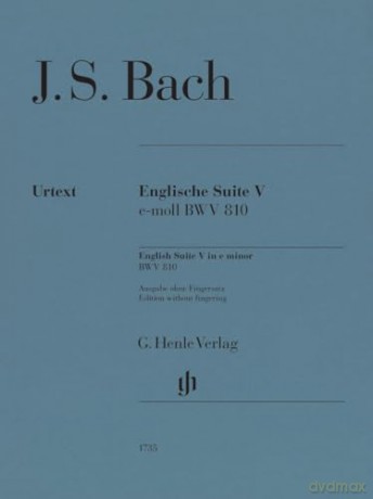 Johann Sebastian Bach: Englische Suite 5 BWV 810 - Piano Sheet Music - Henle Verlag (HN 1735) - Johann Sebastian Bach [KSIĄŻKA]