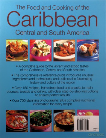Caribbean Central South American Cookb: Tropical cuisines steeped in history: all the ingredients and techniques and 150 sensational step-by-step recipes - Jenni Fleetwood [KSIĄŻKA]