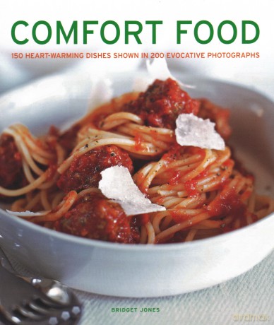 Comfort Food: 150 heartwarming dishes shown in 200 evocative photographs - Bridget Jones [KSIĄŻKA]