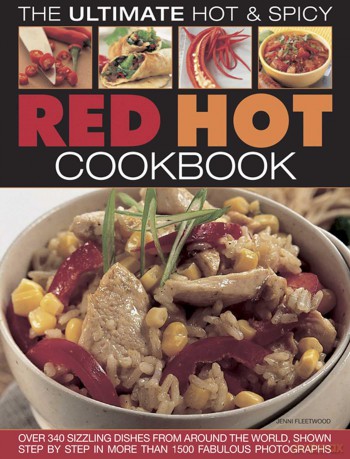 Red Hot - A Cook's Encyclopedia of Fire and Spice - Jenni Fleetwood [KSIĄŻKA]