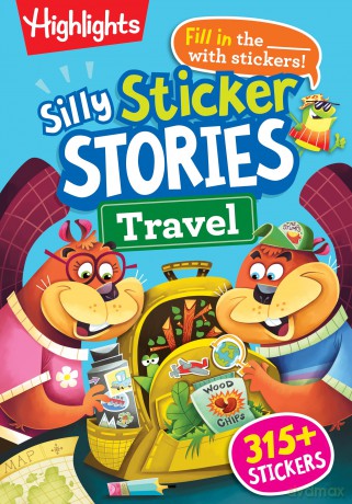 Silly Sticker Stories: Travel: Sticker Book for Kids 69 with Hidden Pictures Puzzles and Fill-In-The-Blank Stories for Road Trips, Flights and Vacations (HL HP Silly Sticker Stories) - Highlights [KSIĄŻKA]