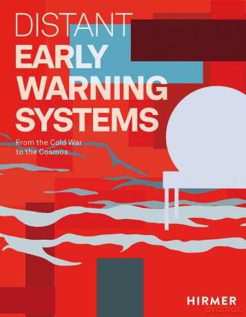 Distant Early Warning Systems: From the Cold War to the Cosmos - Ian Hartman [KSIĄŻKA]