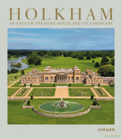 Holkham: An English Treasure House and Its Landscape - Leo Schmidt [KSIĄŻKA]