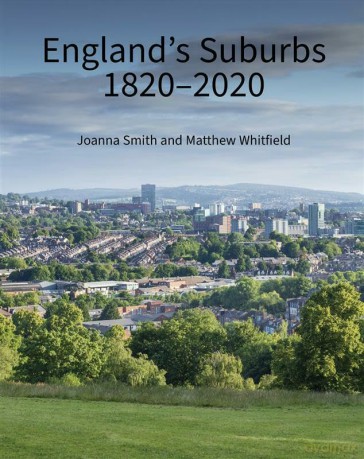 England's Suburbs 1820-2020 - Joanna Smith [KSIĄŻKA]
