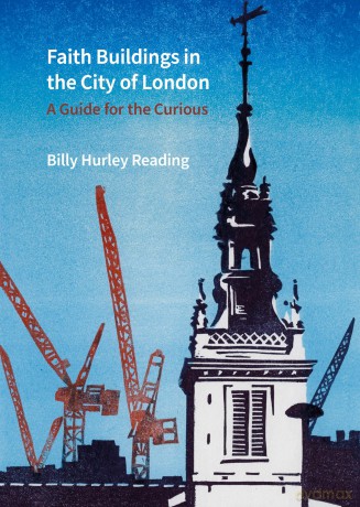 Faith Buildings in the City of London: A Guide for the Curious - Billy Hurley Reading [KSIĄŻKA]