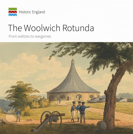 The Woolwich Rotunda: From waltzes to wargames (Informed Conservation) - Emily Cole [KSIĄŻKA]