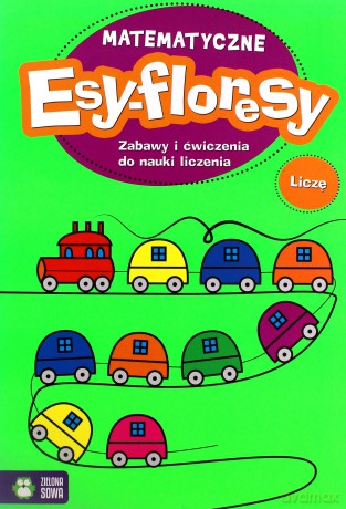 Matematyczne esy-floresy. Liczę [KSIĄŻKA]