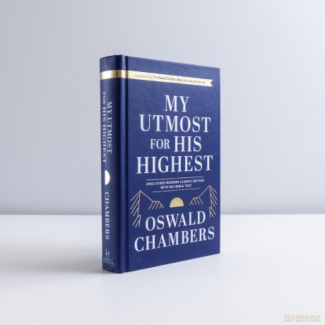 My Utmost For His Highest: Anglicised Modern Classic Edition with NIV Bible Text - Oswald Chambers [KSIĄŻKA]