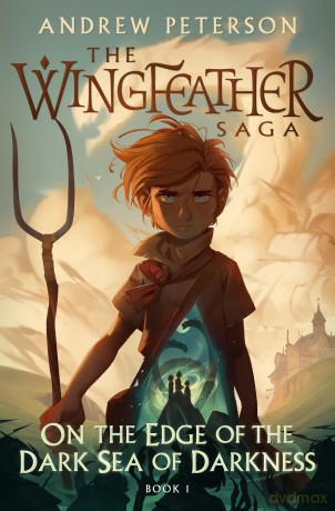 On the Edge of the Dark Sea of Darkness: (Wingfeather Series 1) - Andrew Peterson [KSIĄŻKA]
