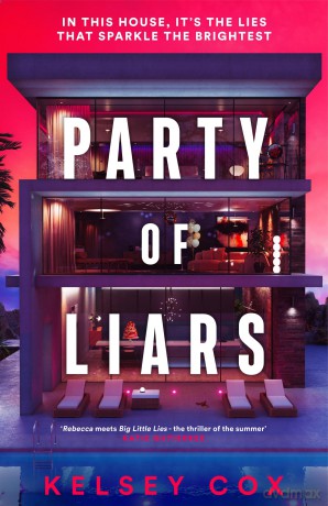 Party of Liars: a gripping new debut psychological thriller with a gothic edge from an exciting new voice in fiction - Kelsey Cox [KSIĄŻKA]