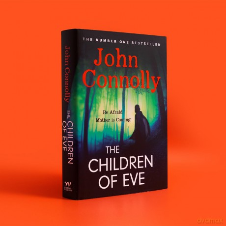 The Children of Eve: Gripping, terrifying and utterly absorbing, the new Sunday Times bestselling Charlie Parker thriller (May 2025) - John Connolly [KSIĄŻKA]