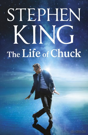 The Life of Chuck: soon to be a major film - Stephen King [KSIĄŻKA]