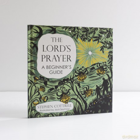The Lord's Prayer: A Beginner's Guide (Young Explorers) - Stephen Cottrell [KSIĄŻKA]