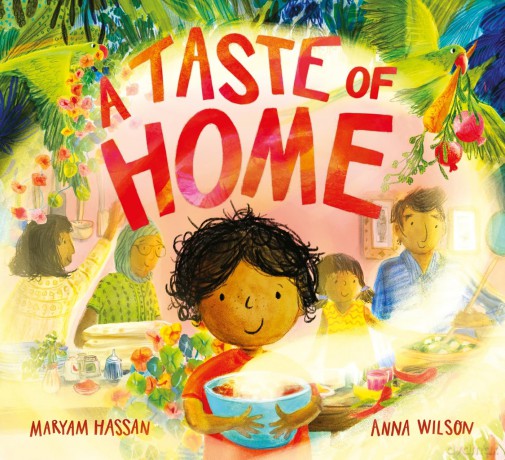 A Taste of Home: A scrumptious picture book celebration of food and family - Maryam Hassan [KSIĄŻKA]