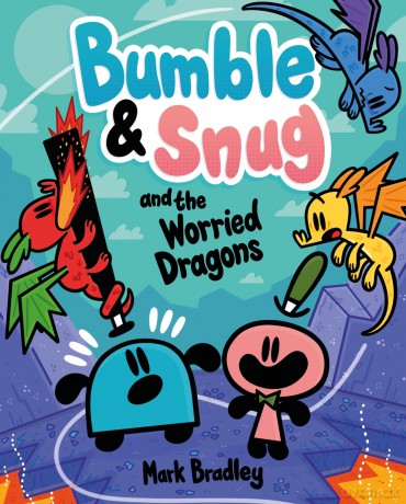 Bumble and Snug and the Worried Dragons: Book 5 - Mark Bradley [KSIĄŻKA]