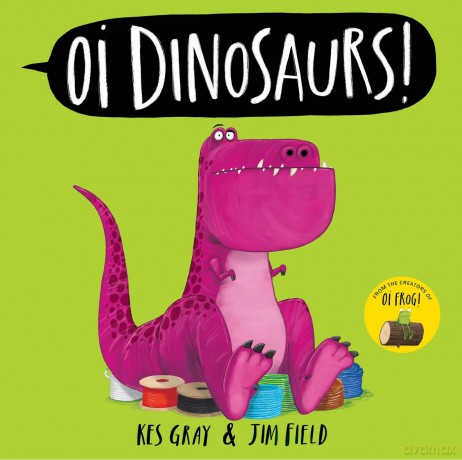 Oi Dinosaurs! (Oi Frog and Friends) - Kes Gray [KSIĄŻKA]