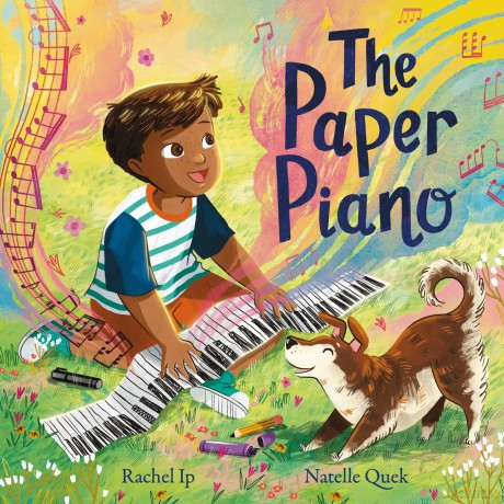 The Paper Piano: An inspirational picture book for music lovers - Rachel Ip [KSIĄŻKA]