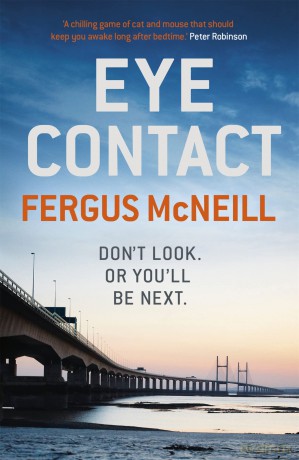 Eye Contact: The book that'll make you never want to look a stranger in the eye (DI Harland) - Fergus McNeill [KSIĄŻKA]