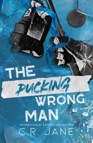 The Pucking Wrong Man (The Pucking Wrong Series) - C. R. Jane [KSIĄŻKA]
