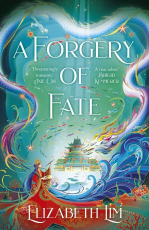 A Forgery of Fate: the New York Times bestselling romantic fantasy standalone (Hodderscape) - Elizabeth Lim [KSIĄŻKA]