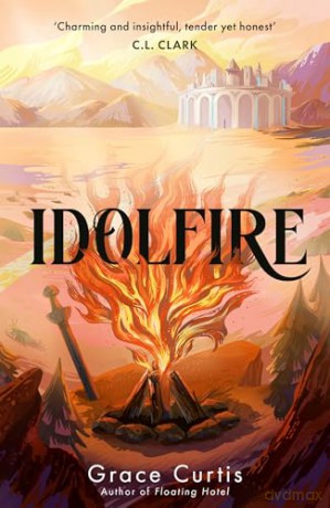 Idolfire: the Sunday Times bestselling epic sapphic fantasy (Hodderscape) - Grace Curtis [KSIĄŻKA]