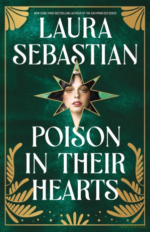 Poison In Their Hearts: the breathtaking conclusion to the Castles in their Bones trilogy - Laura Sebastian [KSIĄŻKA]