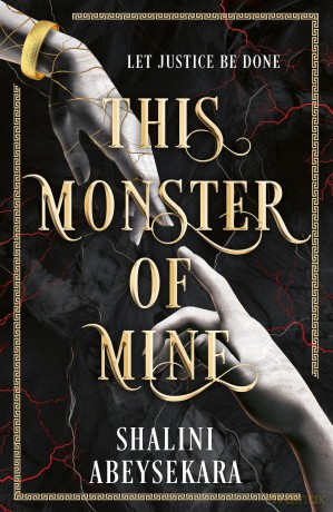 This Monster of Mine: The #1 Sunday Times bestselling dark romantic fantasy inspired by Ancient Rome - Shalini Abeysekara [KSIĄŻKA]