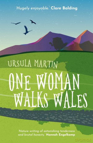 One Woman Walks Wales - Ursula Martin [KSIĄŻKA]