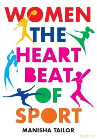 Women: The Heartbeat of Sport - Manisha Tailor MBE [KSIĄŻKA]